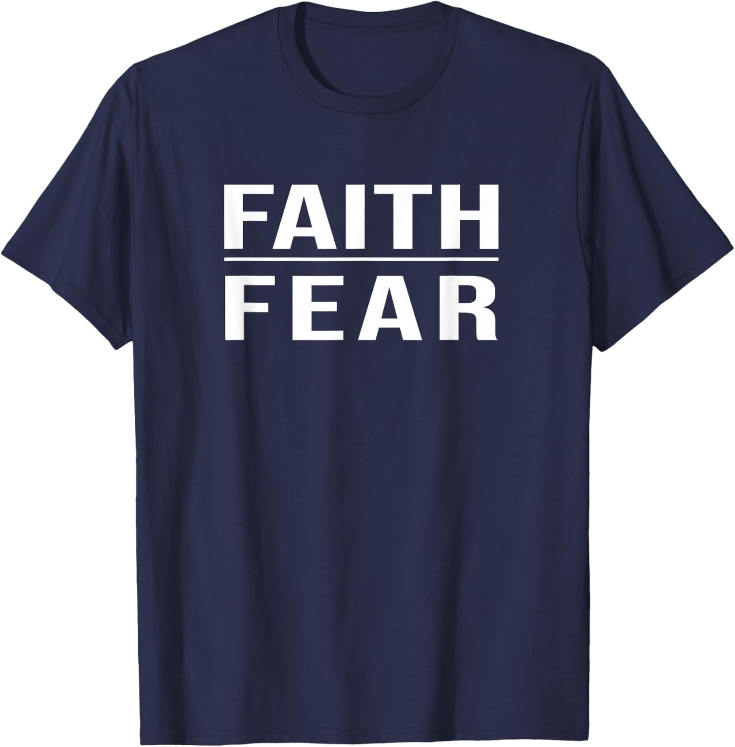 Faith Over Fear Christian Shirts Faith Based T-Shirt - T-Shirt | Navy