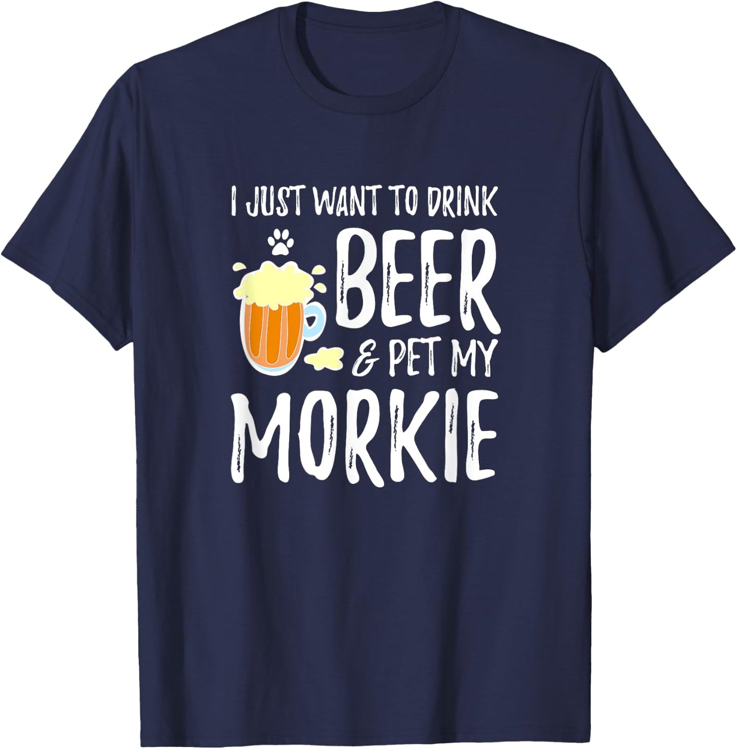 Beer and Pet Morkie for Morkie Dog Mom T-Shirt - T-Shirt | Navy