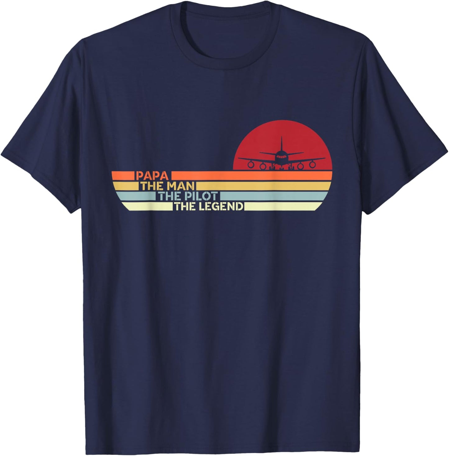 Airplane Pilot Aviation Papa The Man The Pilot The Legend T-Shirt - T-Shirt | Navy