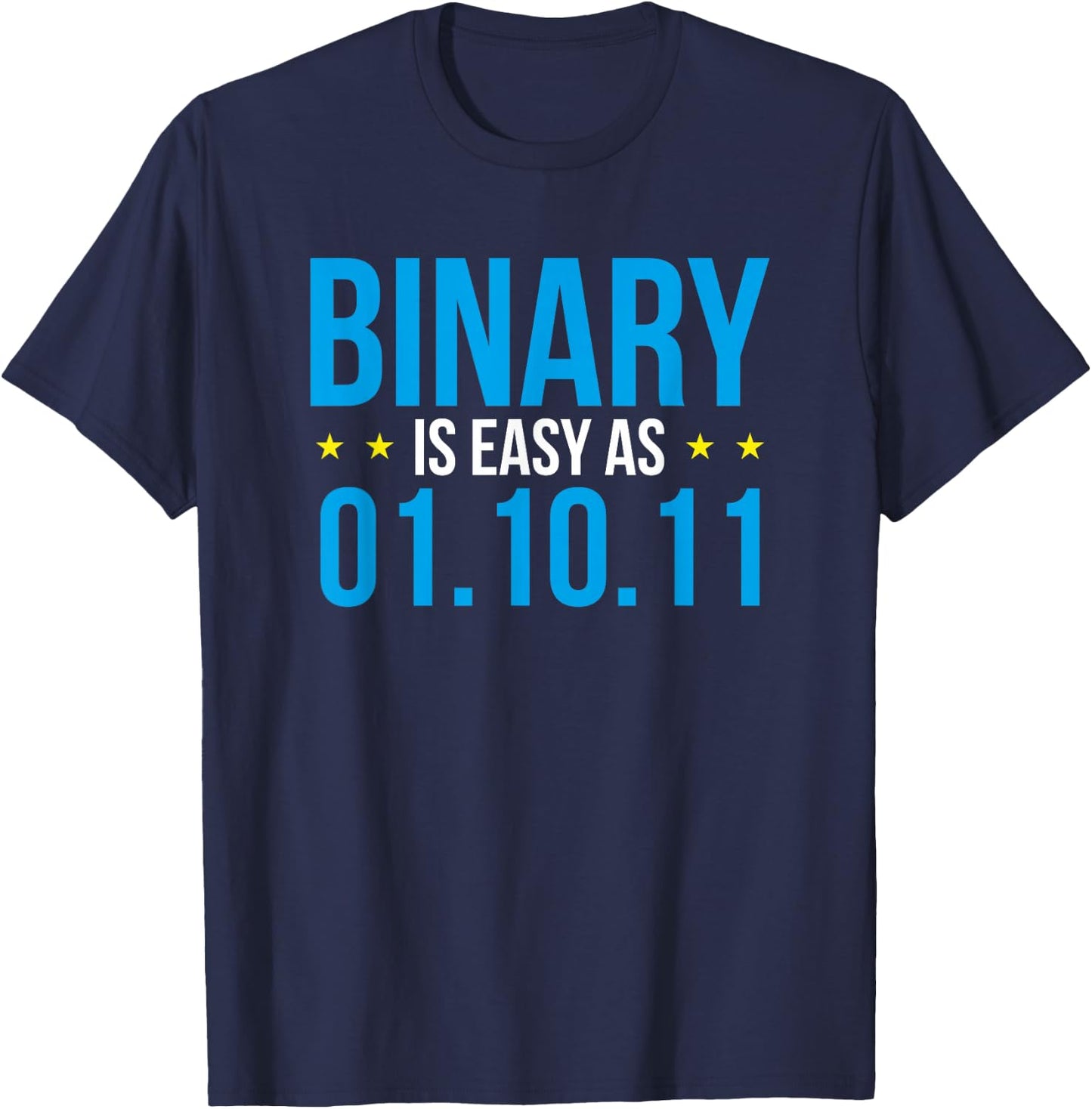 Binary is Simple as 01.10.11 - Coder Developer Debugger T-Shirt - T-Shirt | Navy