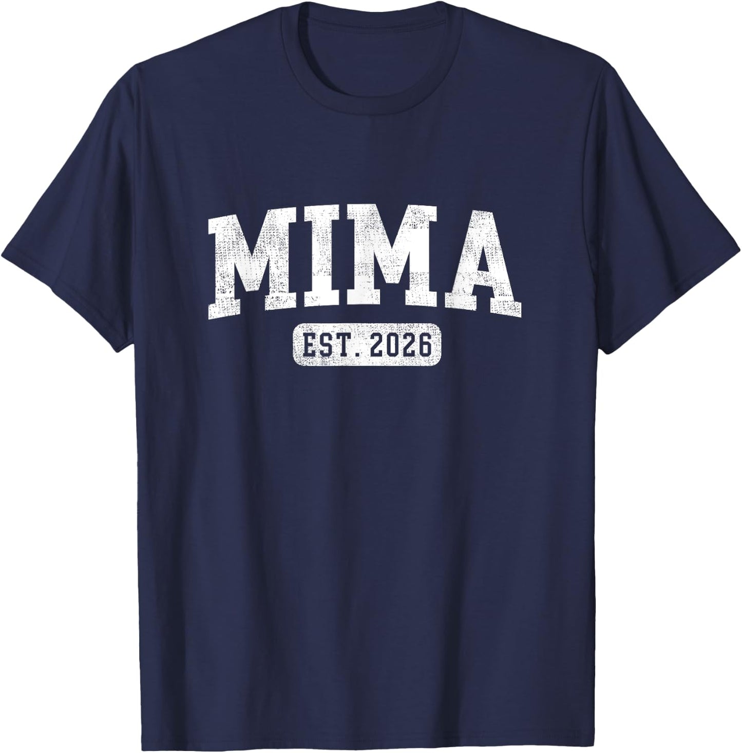 Mima Est 2026 Promoted To Mima Announcement T-Shirt - T-Shirt | Navy