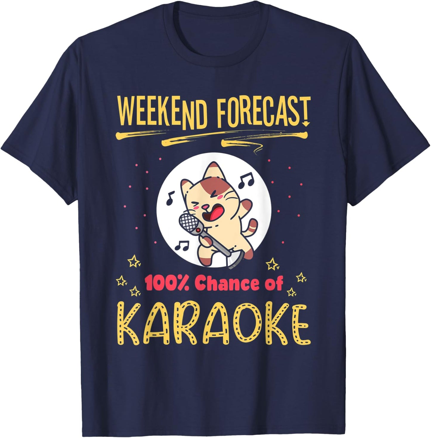 Weekend Forecast Funny Cat Karaoke Lover Saying T-Shirt - T-Shirt | Navy