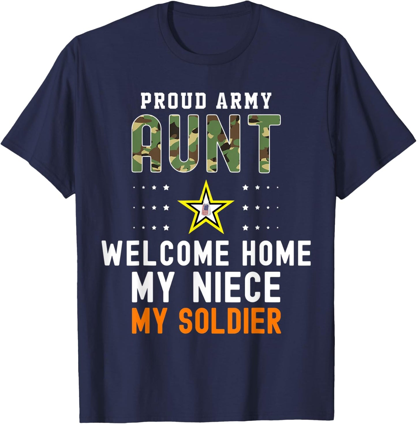 Welcome Home My Niece My Soldier Homecoming Reunion Army T-Shirt - T-Shirt | Navy