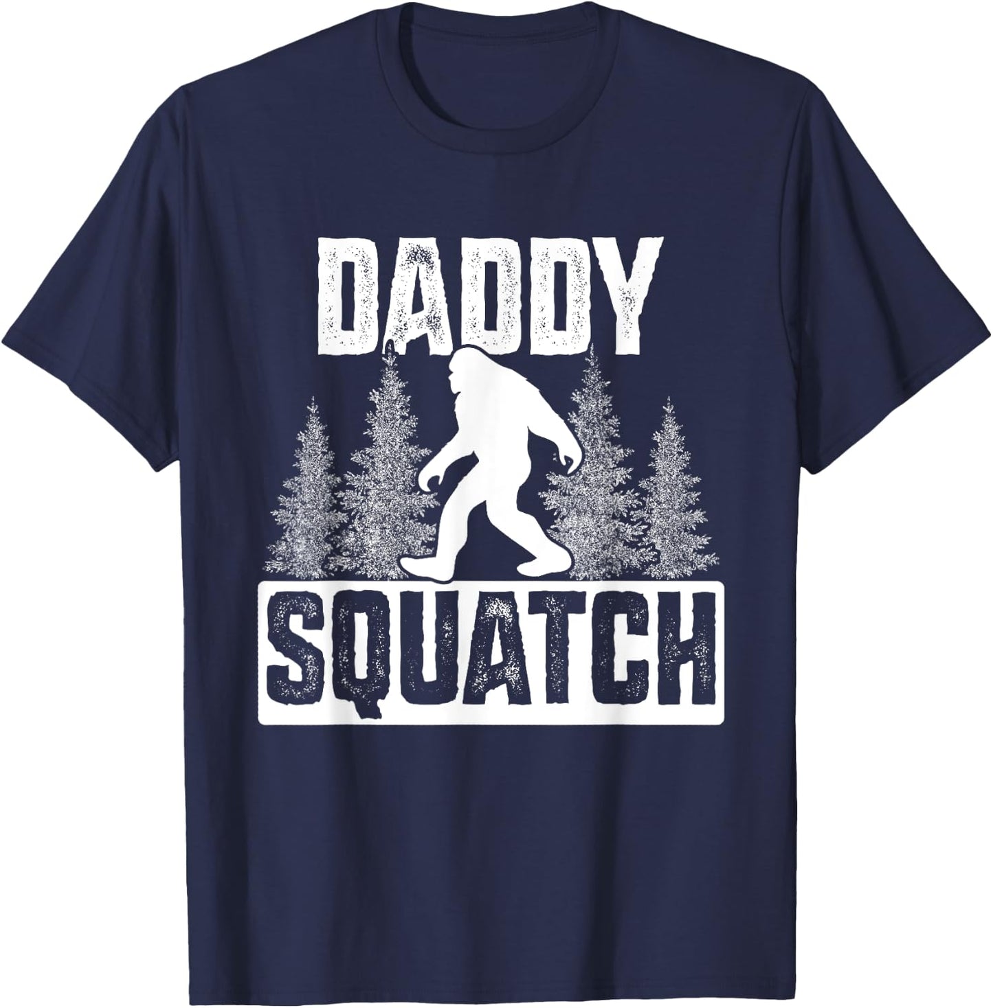 Squatchy Matching Family Bigfoot Shirts Daddy Squatch T-Shirt - T-Shirt | Navy