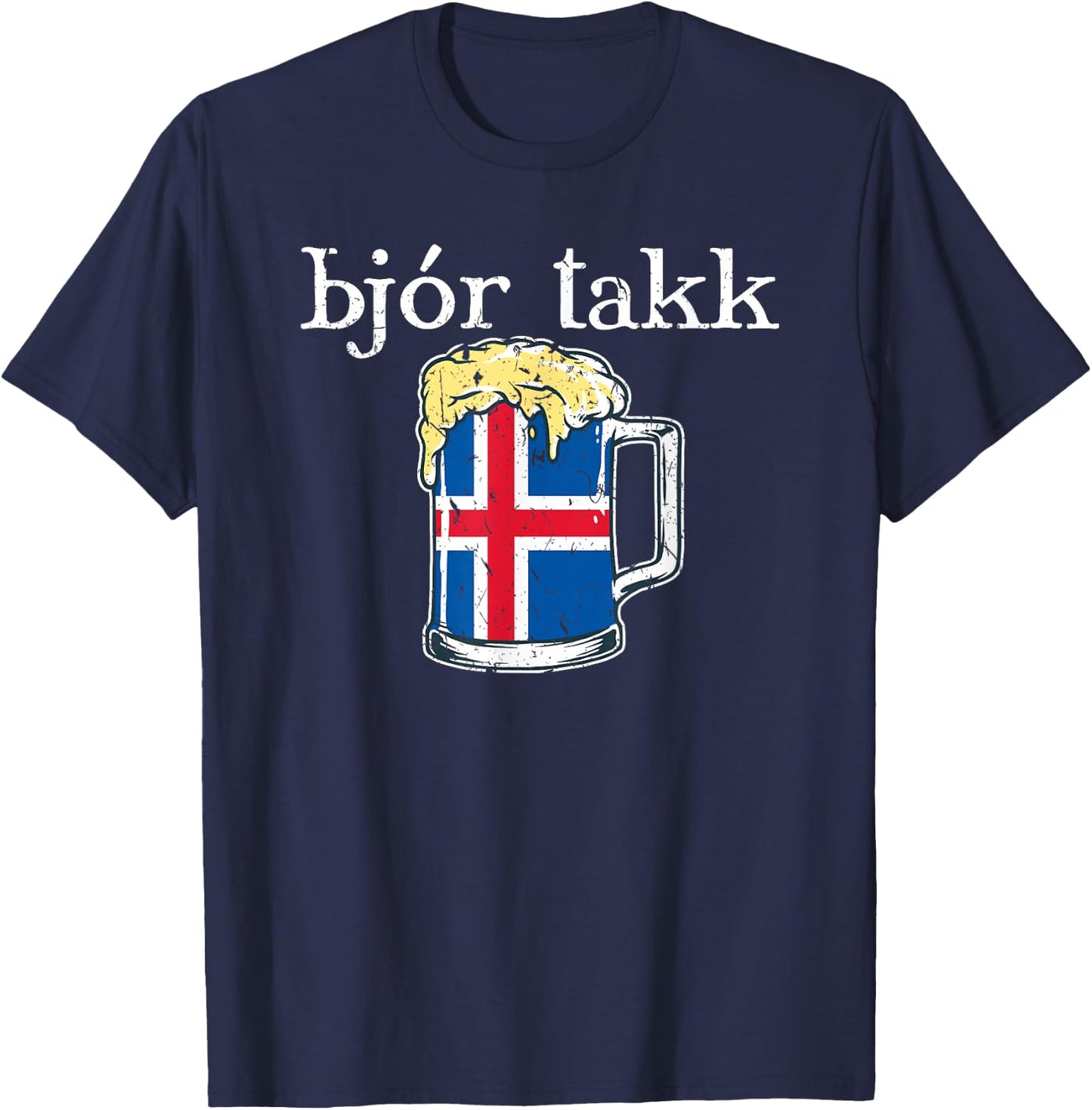 Iceland Beer Please Icelandic Flag Bjor Takk Travel Drinking T-Shirt - T-Shirt | Navy