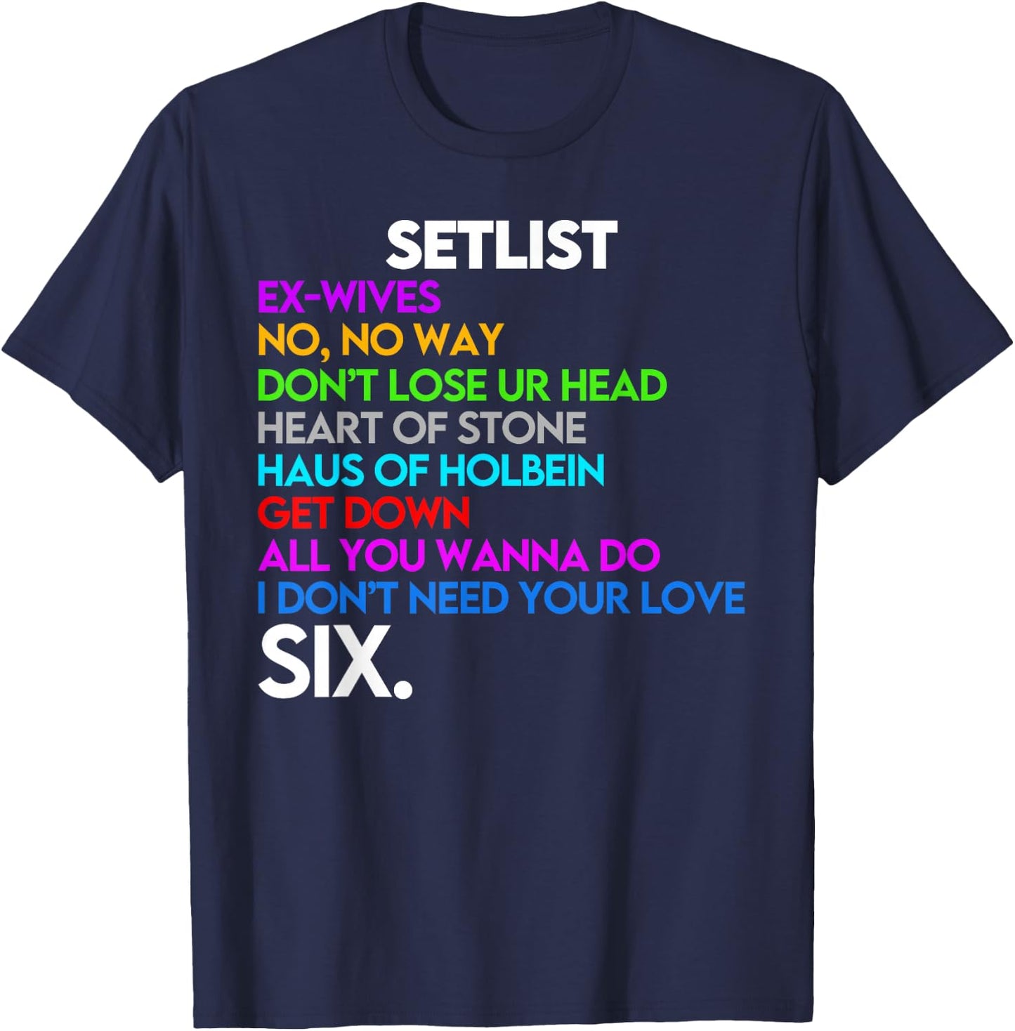 Six The Musical Concert Setlist T-Shirt - T-Shirt | Navy