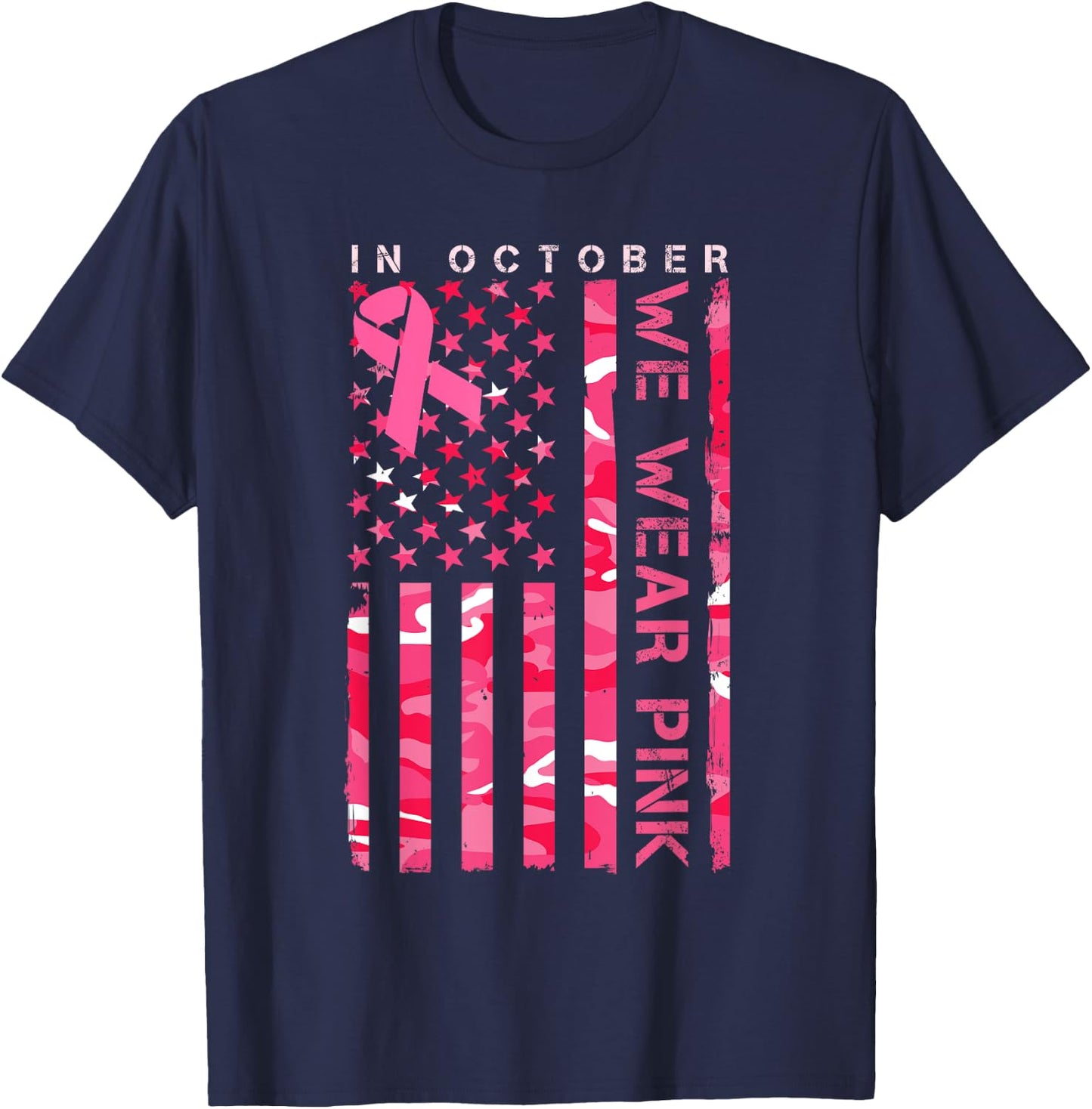 In October We Wear Pink Camo Breast Cancer Awareness Month T-Shirt - T-Shirt | Navy