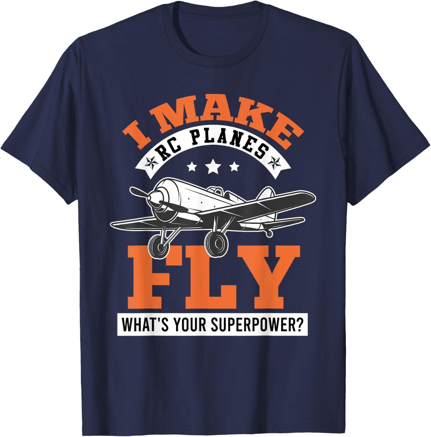 RC Plane I make RC Planes Fly Model Airplane Pilot T-Shirt - T-Shirt | Navy