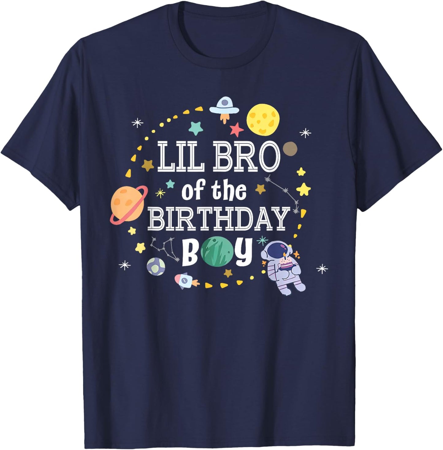 Lil Brother of The Birthday Boy Space Astronaut Birthday T-Shirt - T-Shirt | Navy