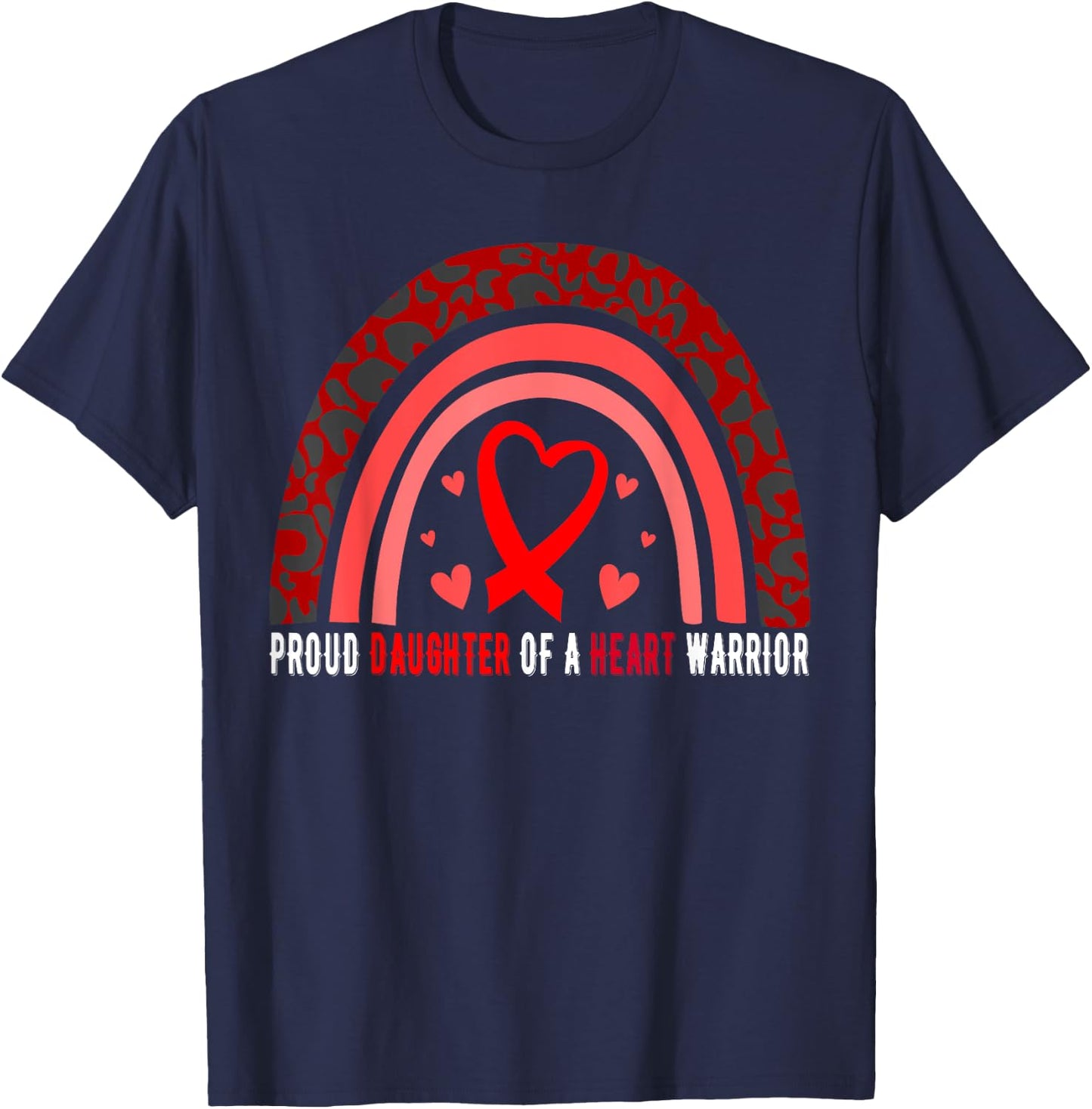 Proud Daughter Of A Heart Warrior CHD Awareness T-Shirt - T-Shirt | Navy