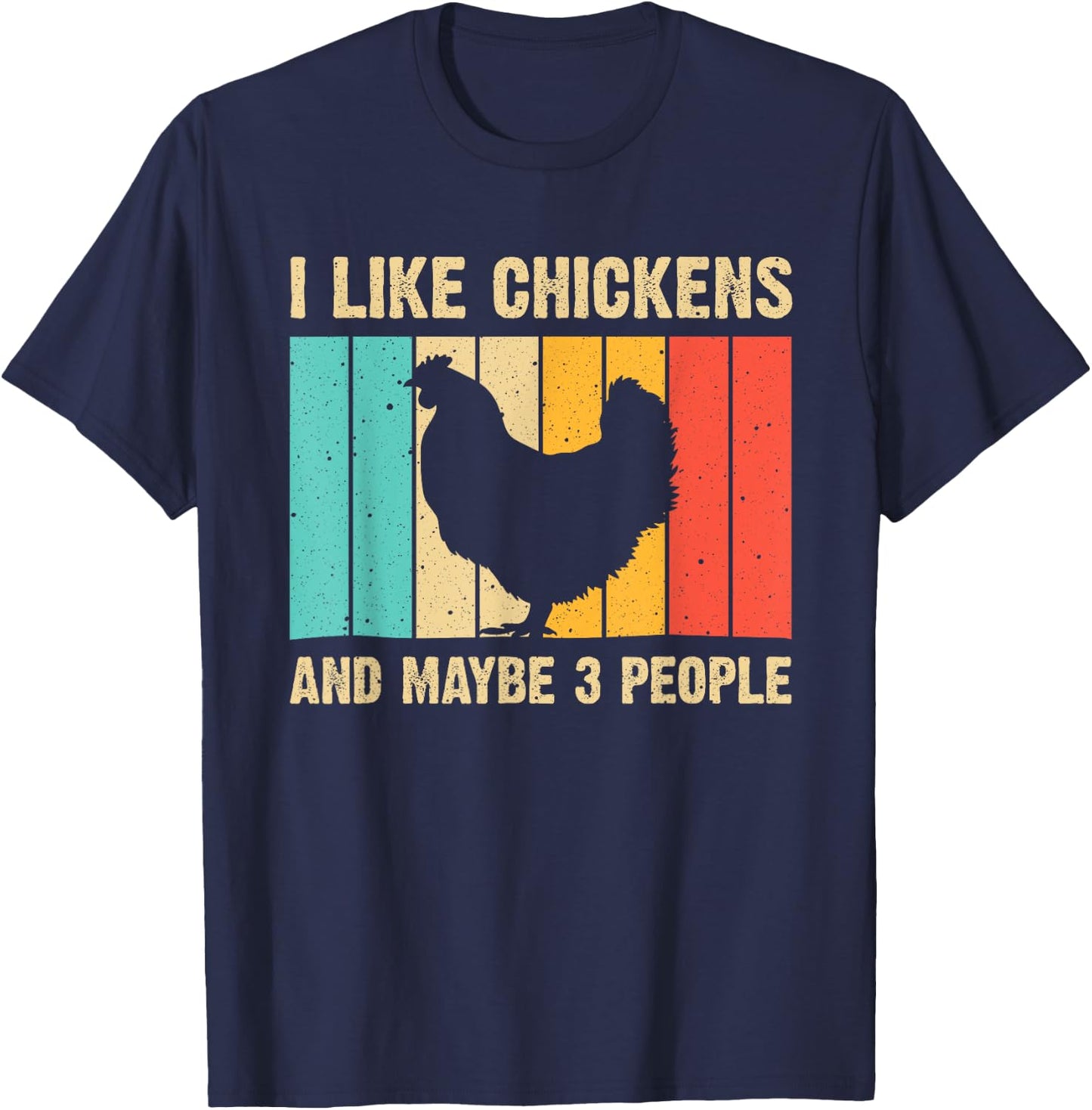 Funny Chicken Design Chicken Lover Men Women Farmers Life T-Shirt - T-Shirt | Navy