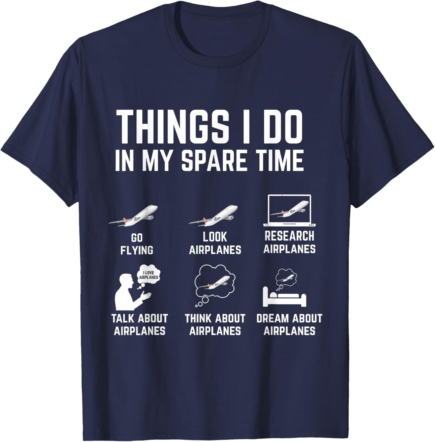 Things I Do in My Spare Time Funny Airplane T-Shirt - T-Shirt | Navy