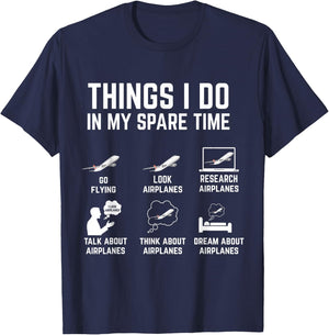 Things I Do in My Spare Time Funny Airplane T-Shirt - T-Shirt | Navy