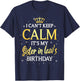 I Can't Keep Calm It's My Sister in Law Birthday Gift Bday T-Shirt - T-Shirt | Navy