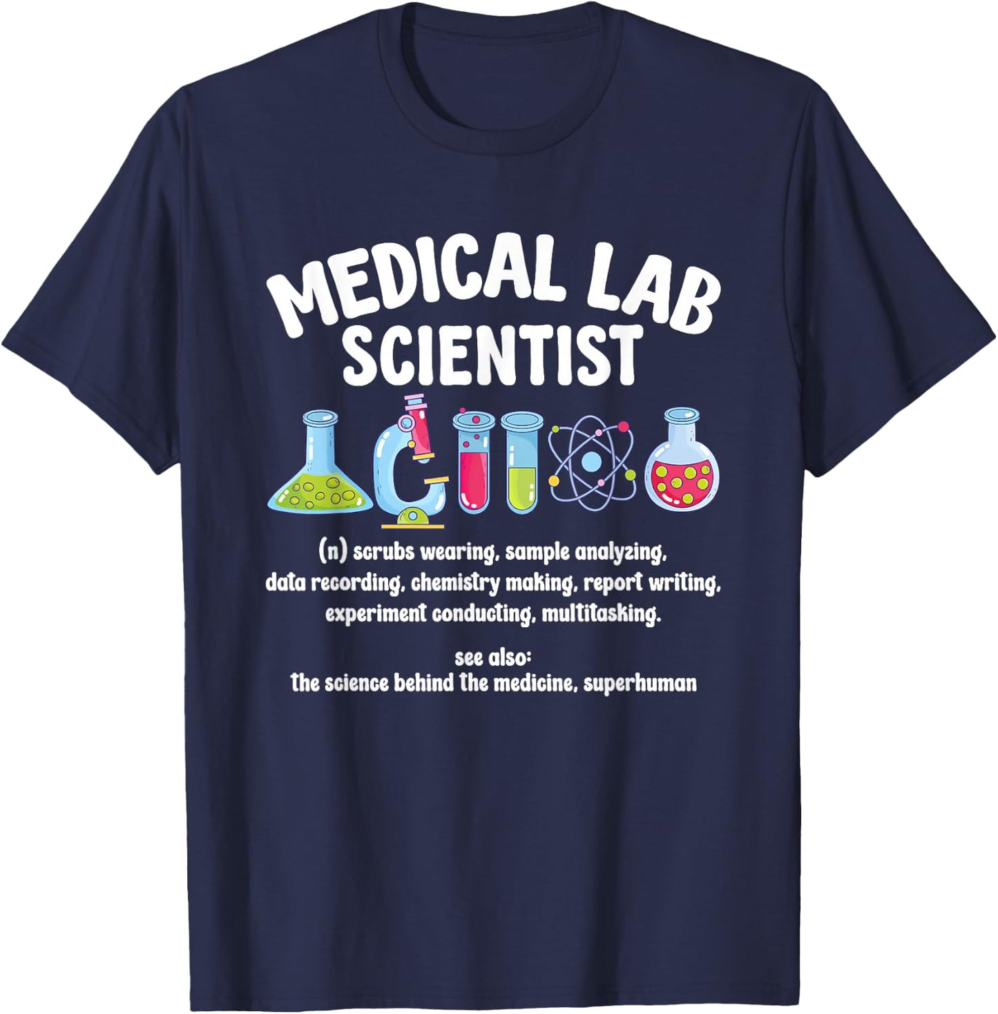 Medical Lab Scientist Definition Med Lab Scientist T-Shirt - T-Shirt | Navy