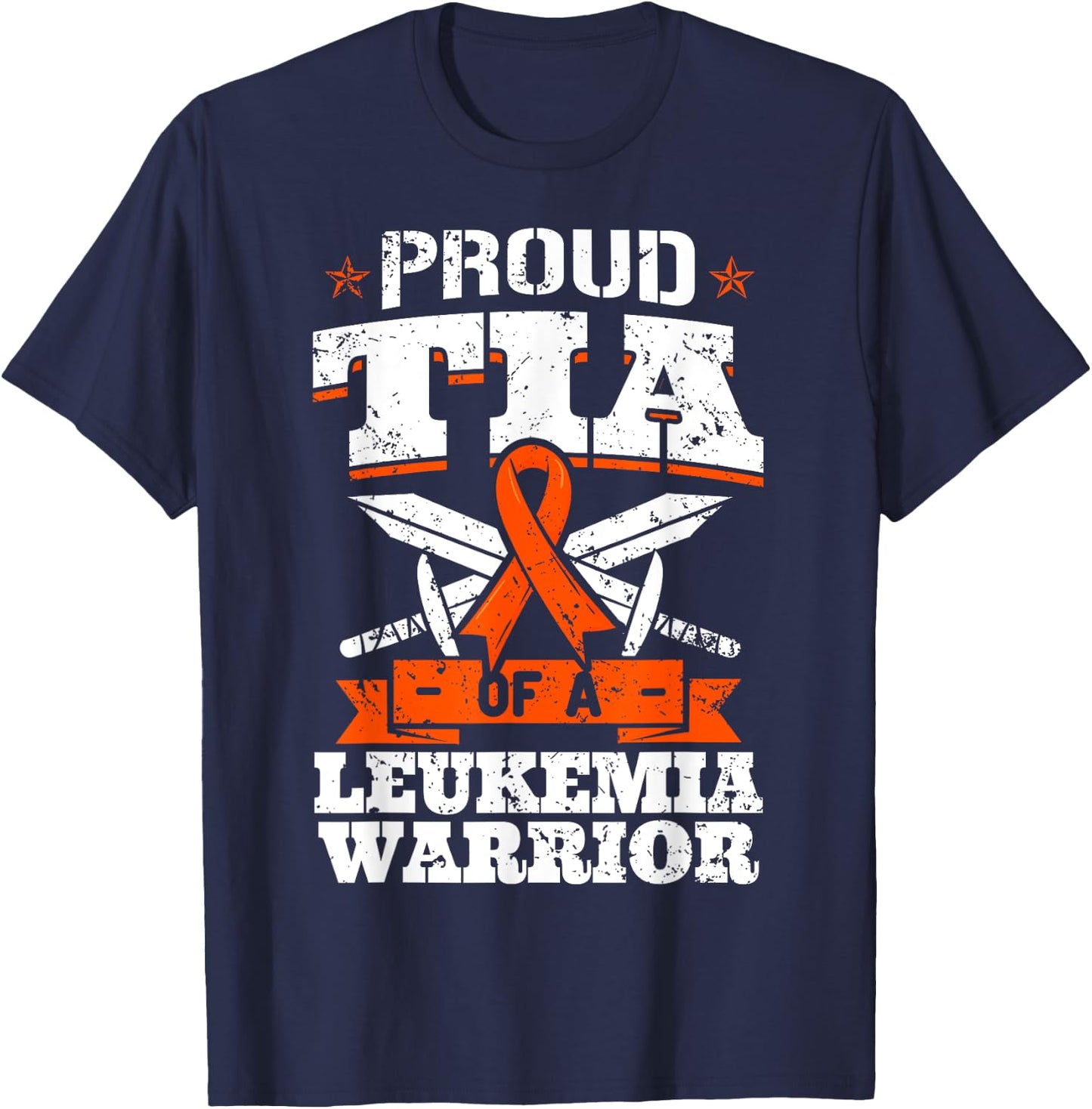 Proud Tia Of A Leukemia Warrior Aunt Awareness Blood Cancer T-Shirt - T-Shirt | Navy