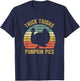 Thick Thighs Pumpkin Pies Thanksgiving Turkey Funny T-Shirt - T-Shirt | Navy