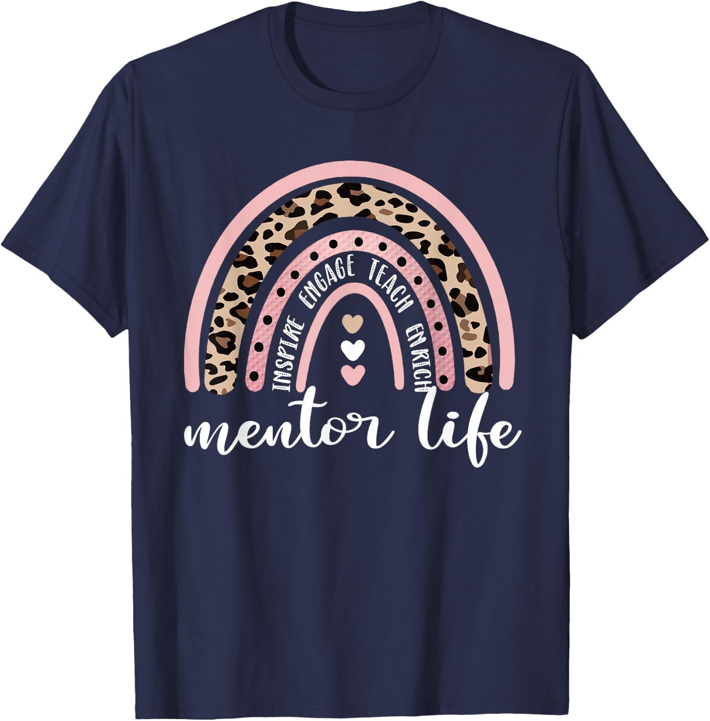 Mentor Life Rainbow Personal Mentor Appreciation T-Shirt - T-Shirt | Navy