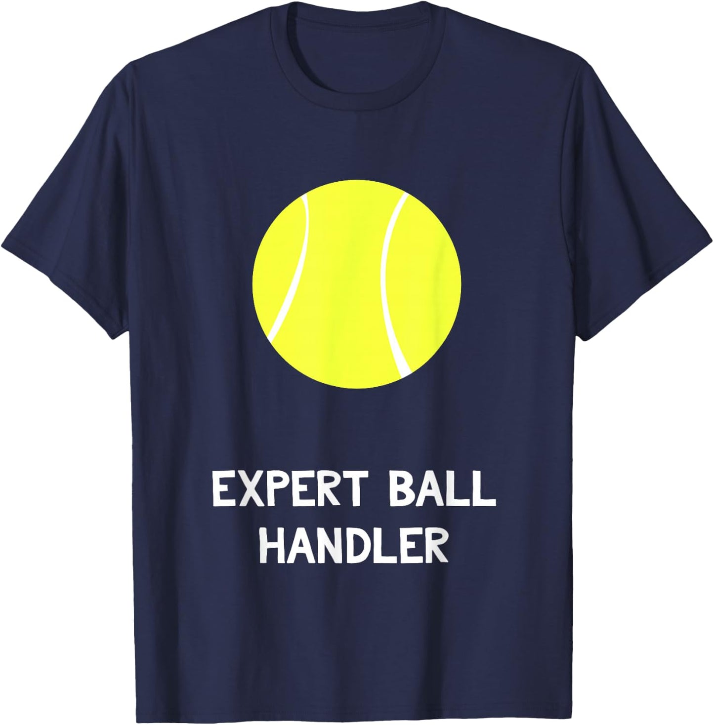 Funny Tennis Expert Ball Handler Gay Pride Gag Gift T-Shirt - T-Shirt | Navy