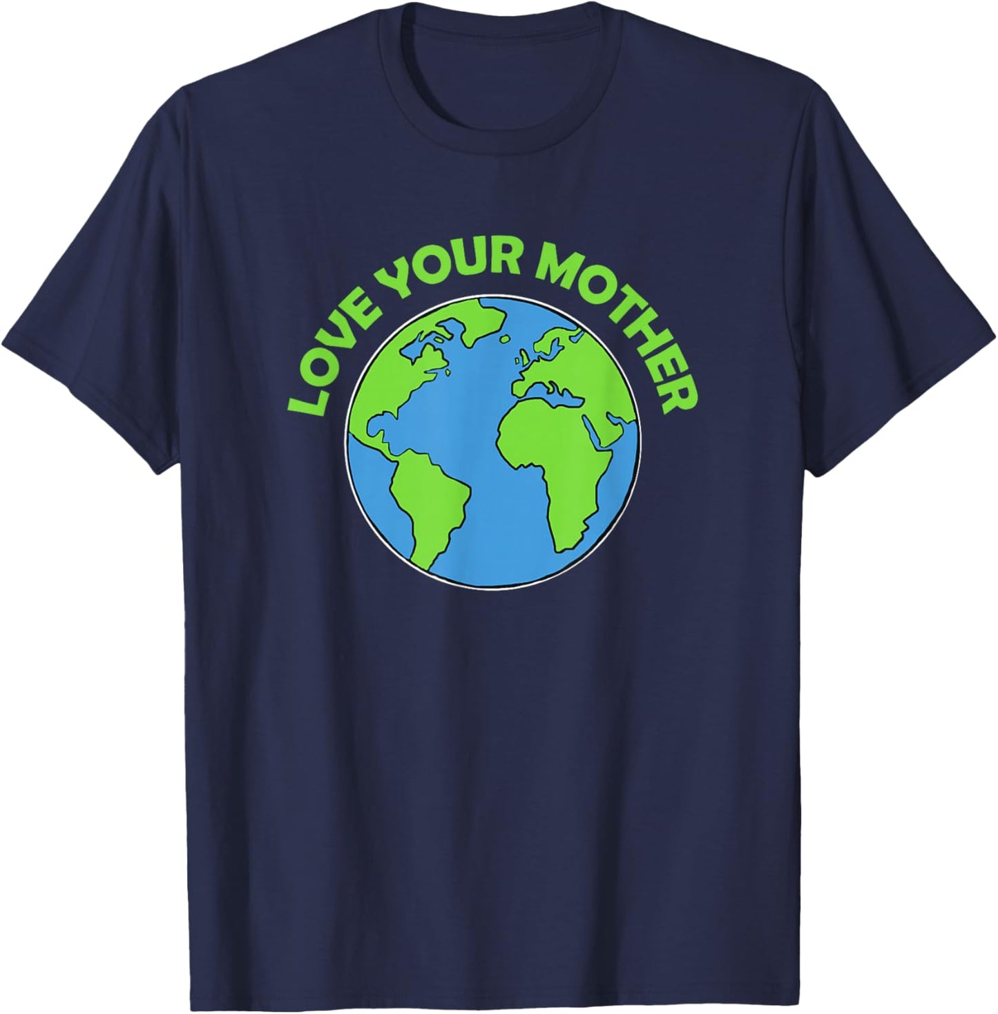 Mother Earth - Love your mother T-Shirt - T-Shirt | Navy
