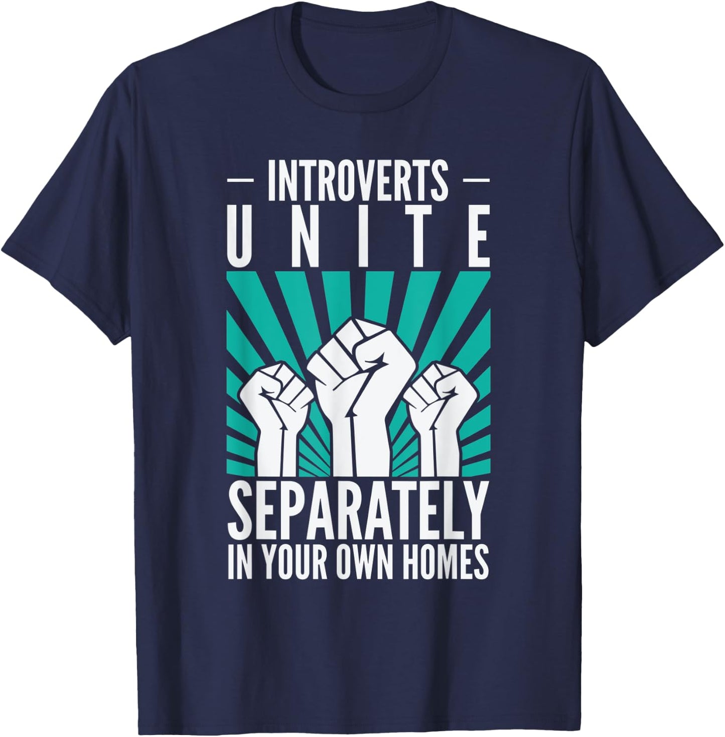 Introverts Unite Separately In Your Own Homes Antisocial T-Shirt - T-Shirt | Navy