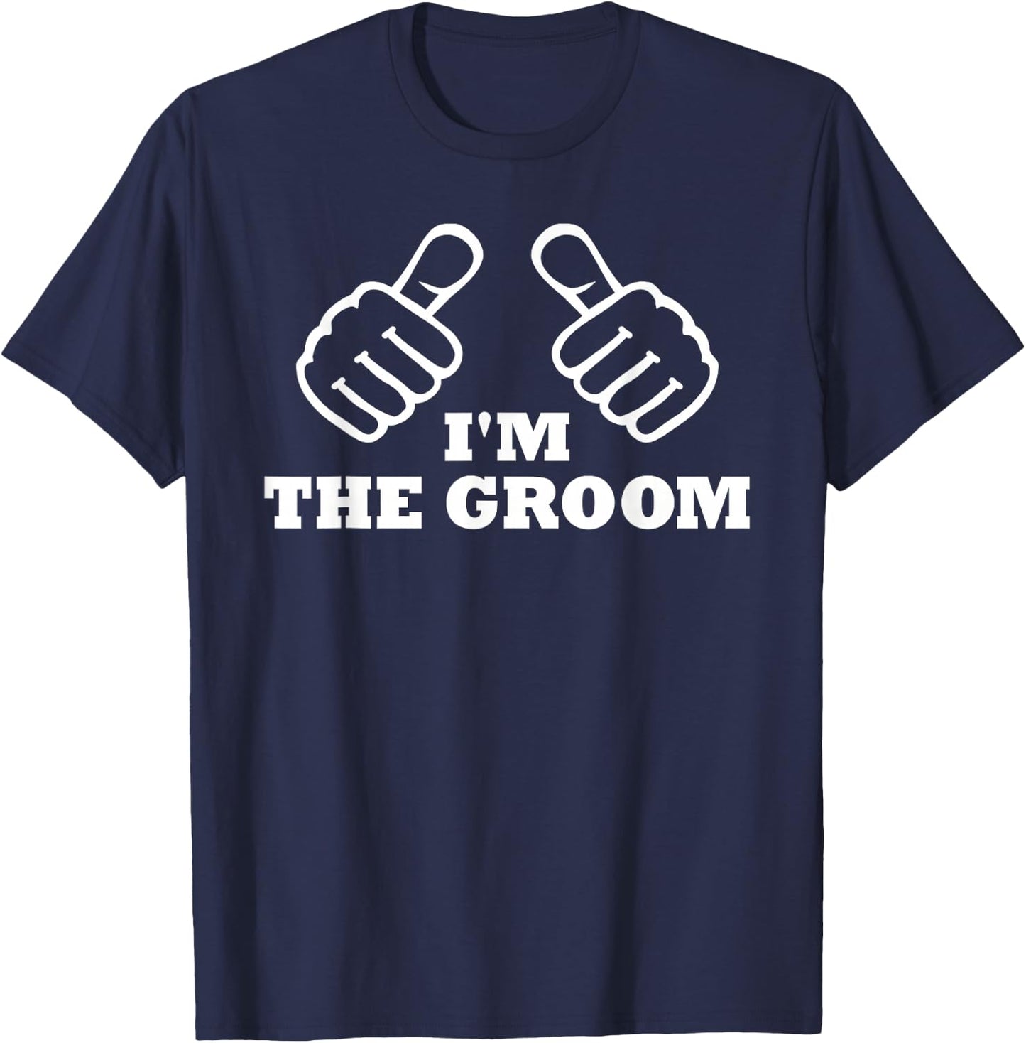I am the bridegroom T-Shirt - T-Shirt | Navy