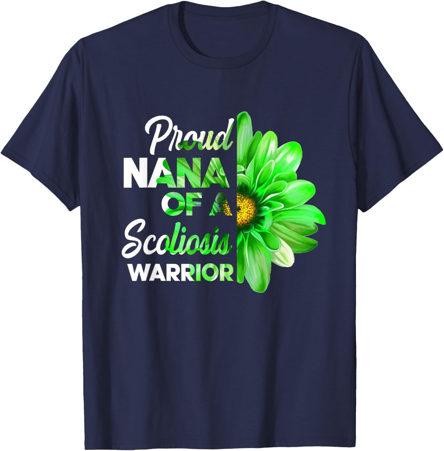 Proud Nana Of A Scoliosis Warrior Green Ribbon Awareness T-Shirt - T-Shirt | Navy