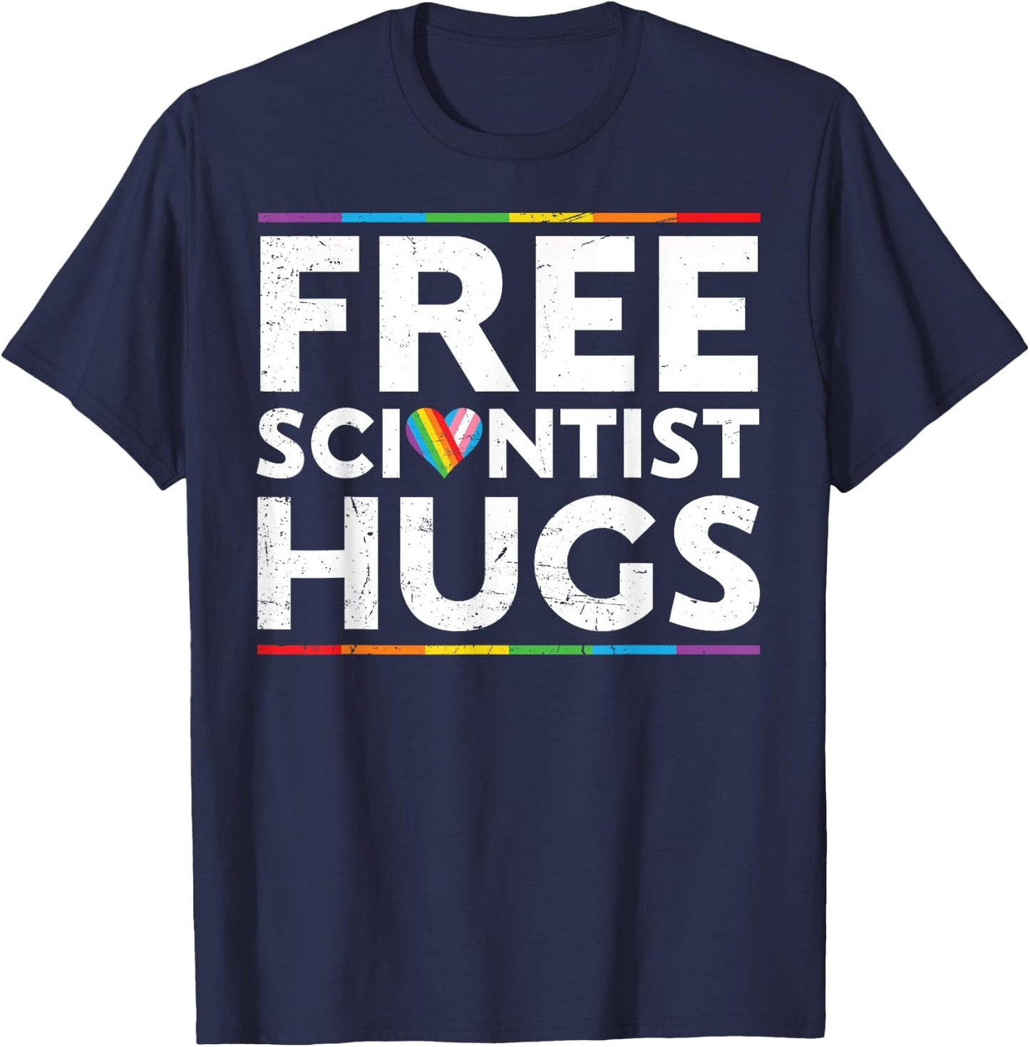 Free Scientist Hugs Support LGBT Proud Parades Rainbow Flag T-Shirt - T-Shirt | Navy