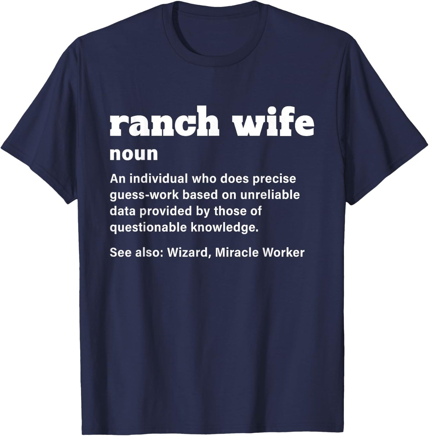 Ranch Wife Definition Funny Design T-Shirt - T-Shirt | Navy