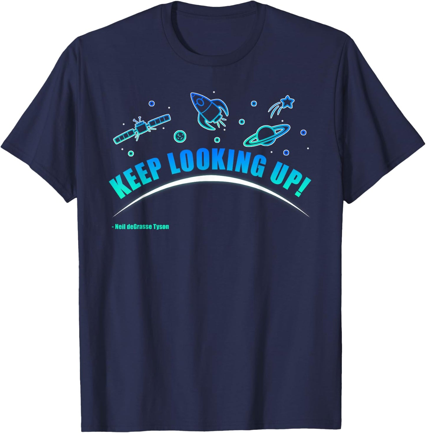 Neil deGrasse Tyson Keep Looking Up T-Shirt - T-Shirt | Navy