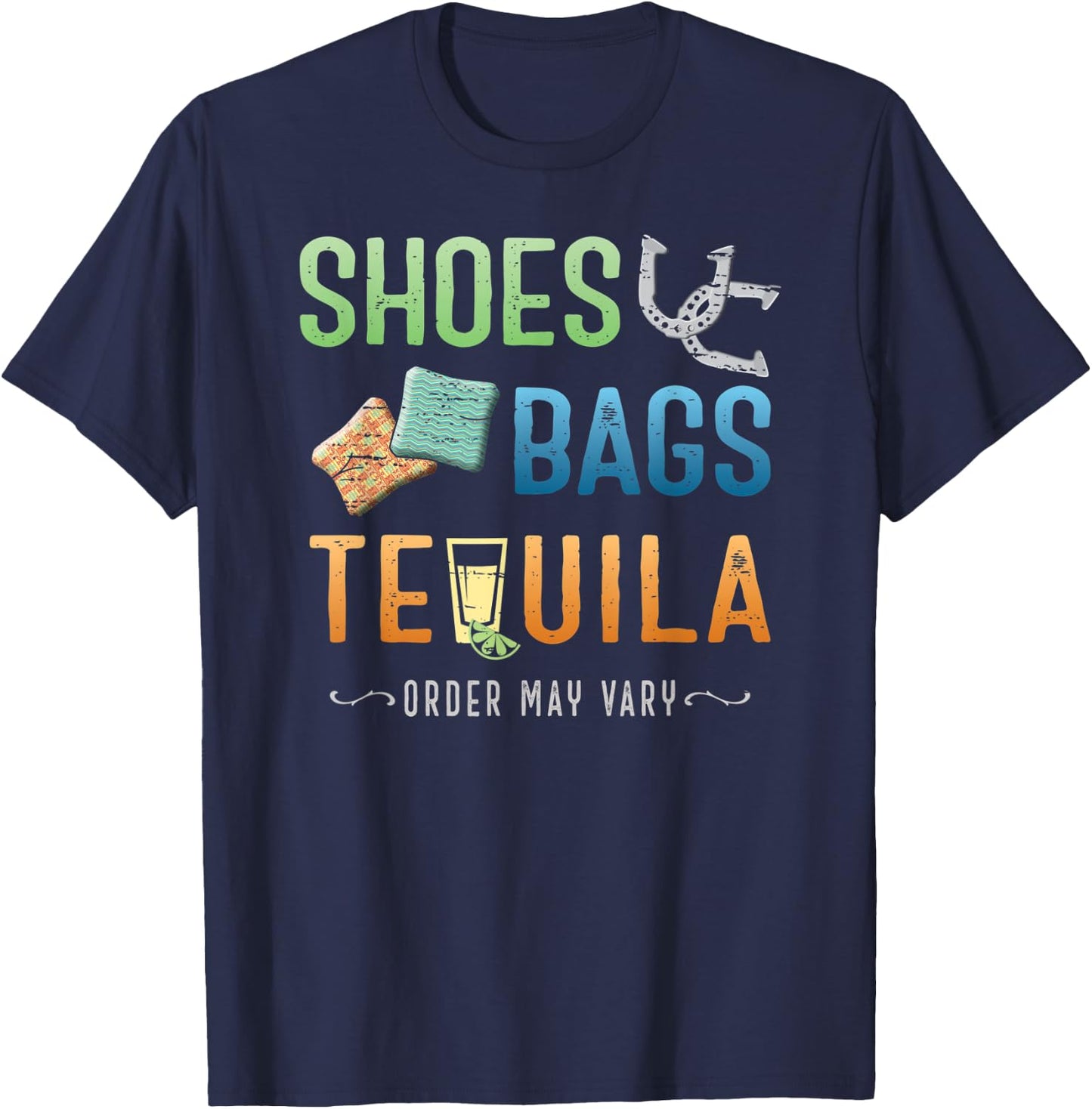 Playing Horseshoes, Tossing Cornhole Bags & Tequila T-Shirt - T-Shirt | Navy