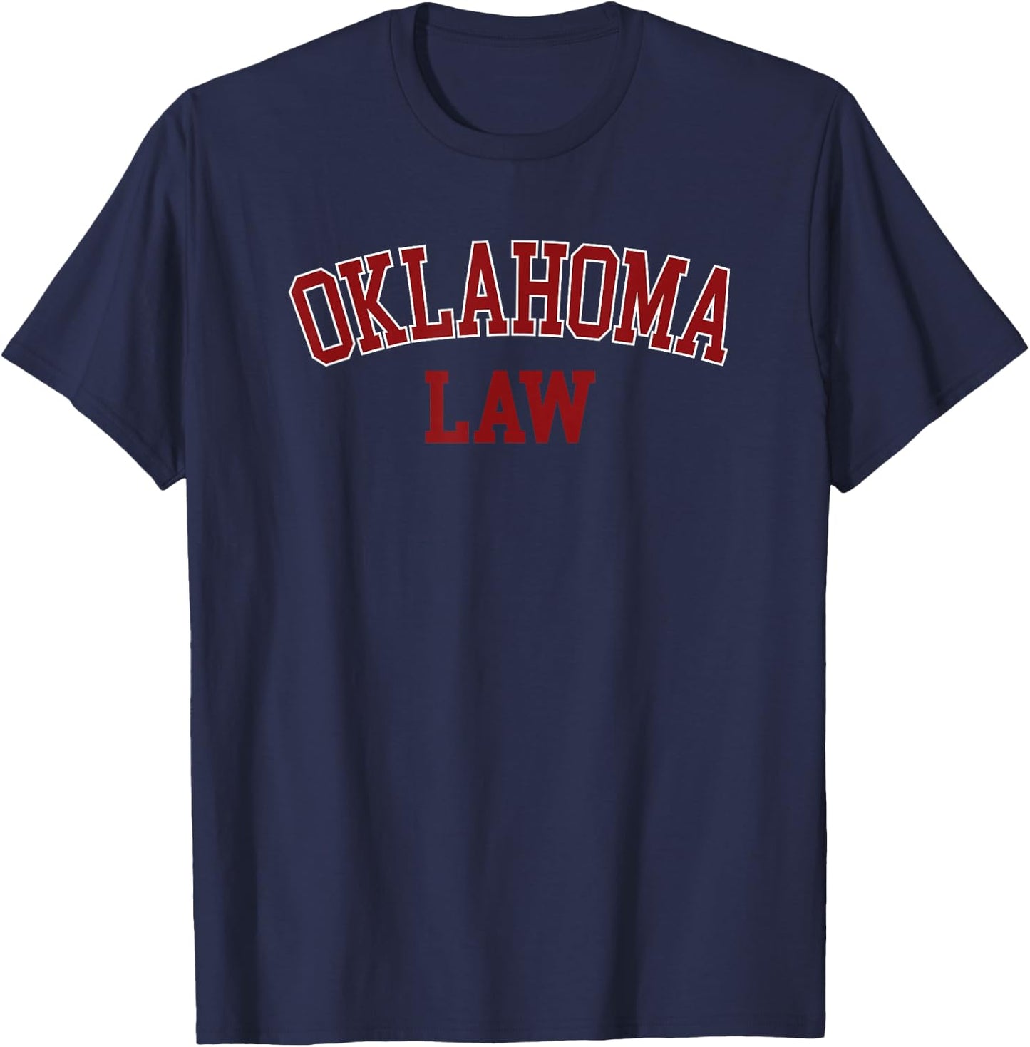 Oklahoma Law, Oklahoma Bar Graduate Gift Lawyer College T-Shirt - T-Shirt | Navy