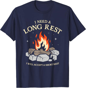 I Need A Long Rest I Will Accept A Short Rest T-Shirt - T-Shirt | Navy