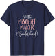 Mischief Maker Bridesmaid Shirt Funny Matching Bachelorette T-Shirt - T-Shirt | Navy