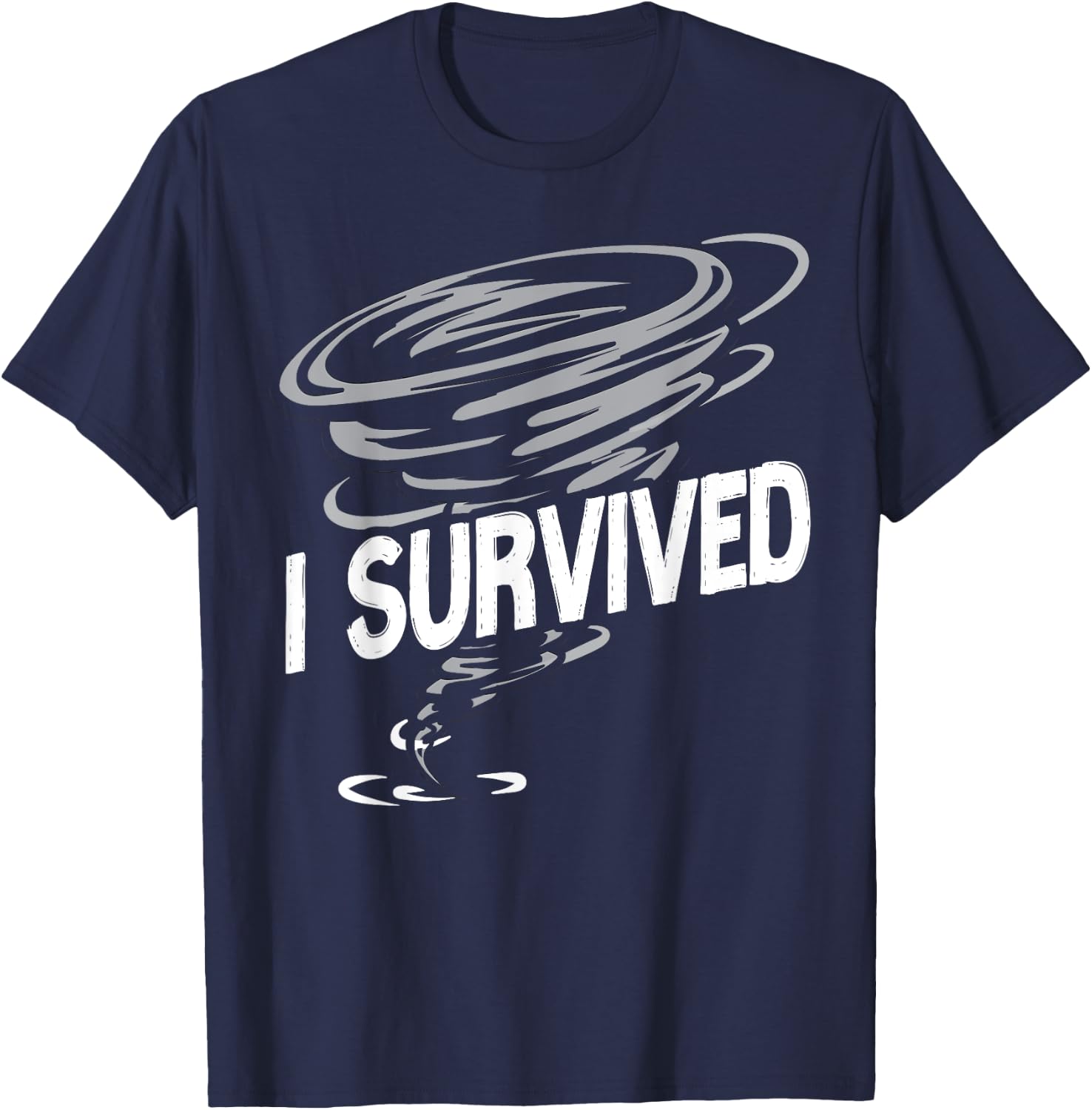 Storm Chaser Hurricane Meteorology Tornado I Survived T-Shirt - T-Shirt | Navy