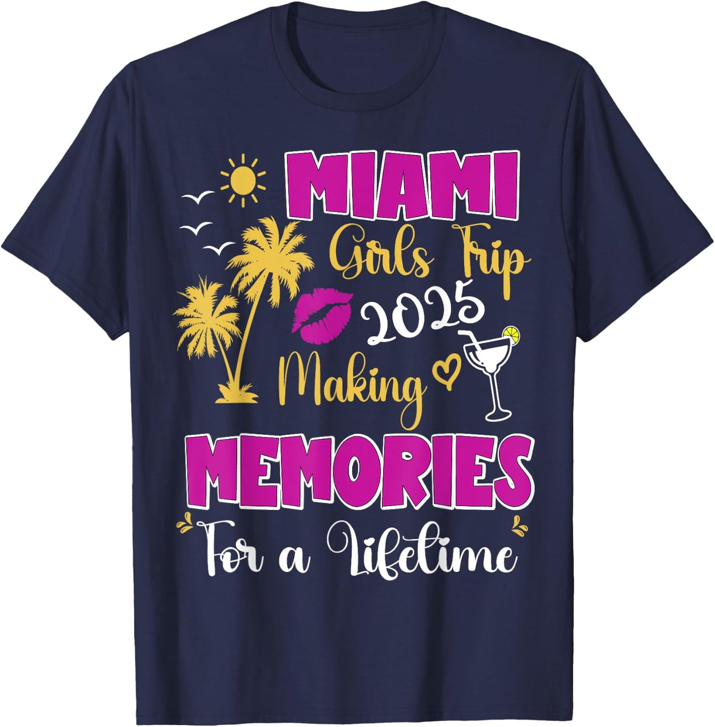 Miami Girls Trip 2025 Women Weekend Summer Birthday Vacation T-Shirt - T-Shirt | Navy