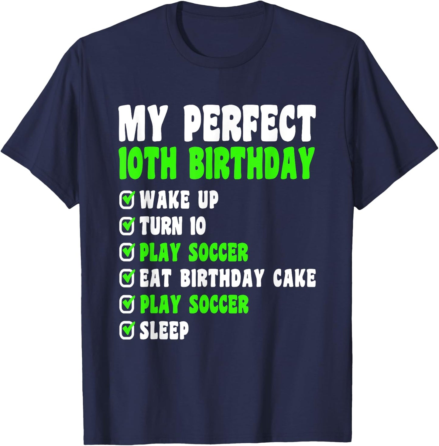 10 Year Old My Perfect 10th Birthday Soccer 10th Birthday T-Shirt - T-Shirt | Navy