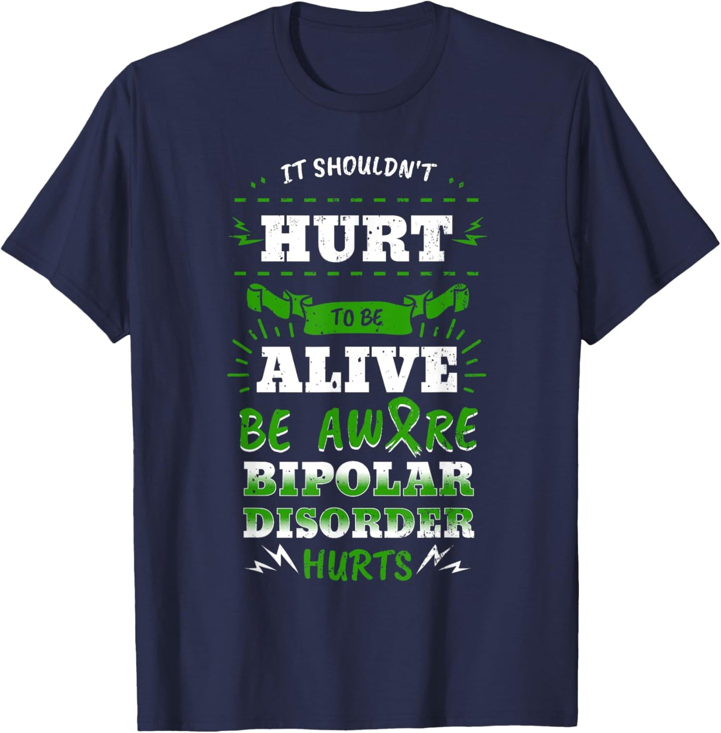 Bipolar Mania Mental Illness Anxiety Green Ribbon Gift T-Shirt - T-Shirt | Navy