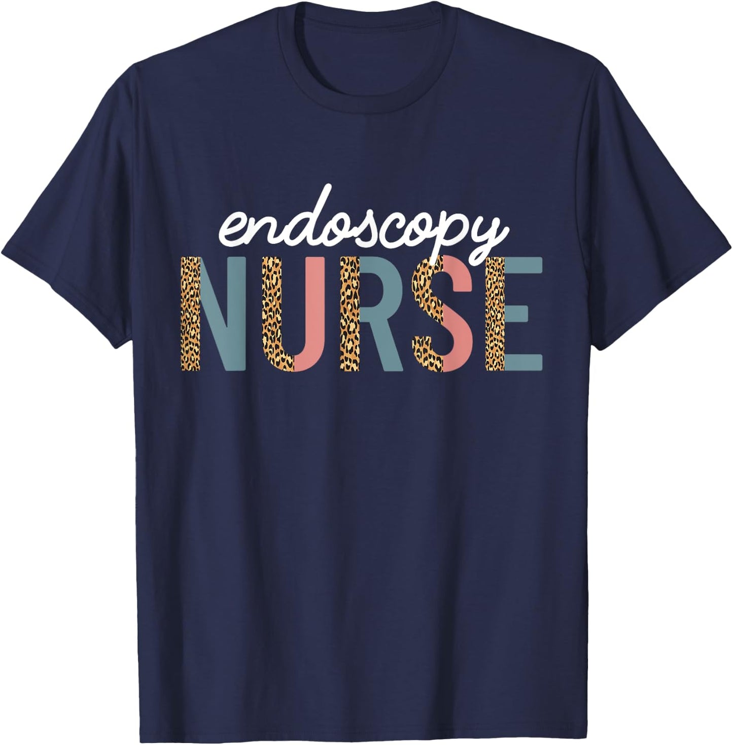 Endoscopy Nurse Appreciation Endoscopy Nursing Leopard Print T-Shirt - T-Shirt | Navy
