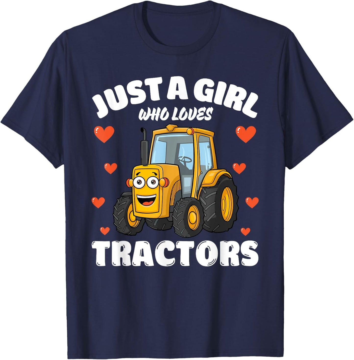 Just A Girl Who Loves Tractors, Tractor Lover T-Shirt - T-Shirt | Navy