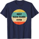 Mail Clerk Shirt | Best Mail Clerk Ever T-Shirt - T-Shirt | Navy