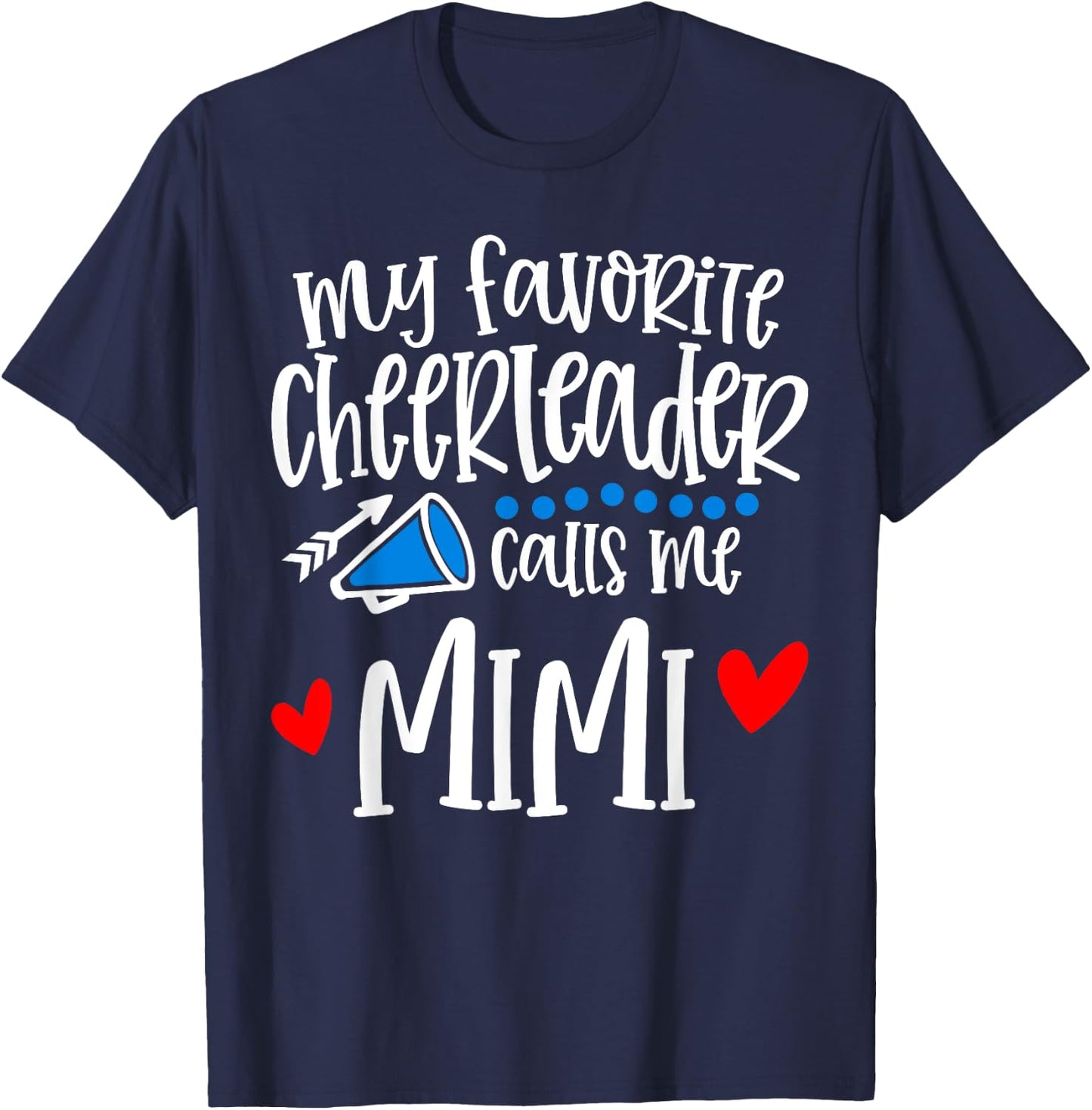My Favorite Cheerleader Calls Me Mimi Funny Cheerleading T-Shirt - T-Shirt | Navy