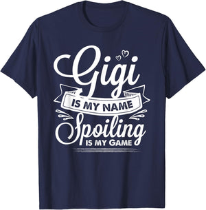 Gigi is My Name Spoiling is My Game Grandma T-Shirt - T-Shirt | Navy