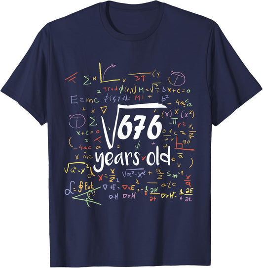 Square Root Of 676 - 26th Birthday 26 Year Old Math Bday T-Shirt - T-Shirt | Navy
