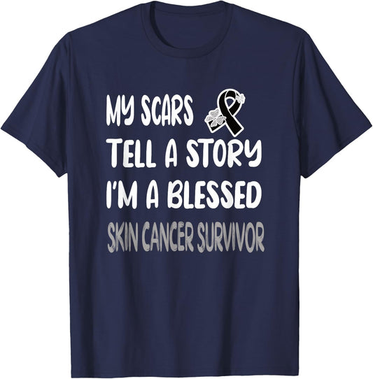 My Scars Tell A Story Skin Cancer Survivor Melanoma Warrior T-Shirt - T-Shirt | Navy