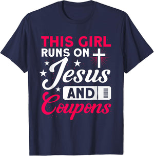 This Girl Runs On Jesus And Coupons Couponer Couponing T-Shirt - T-Shirt | Navy