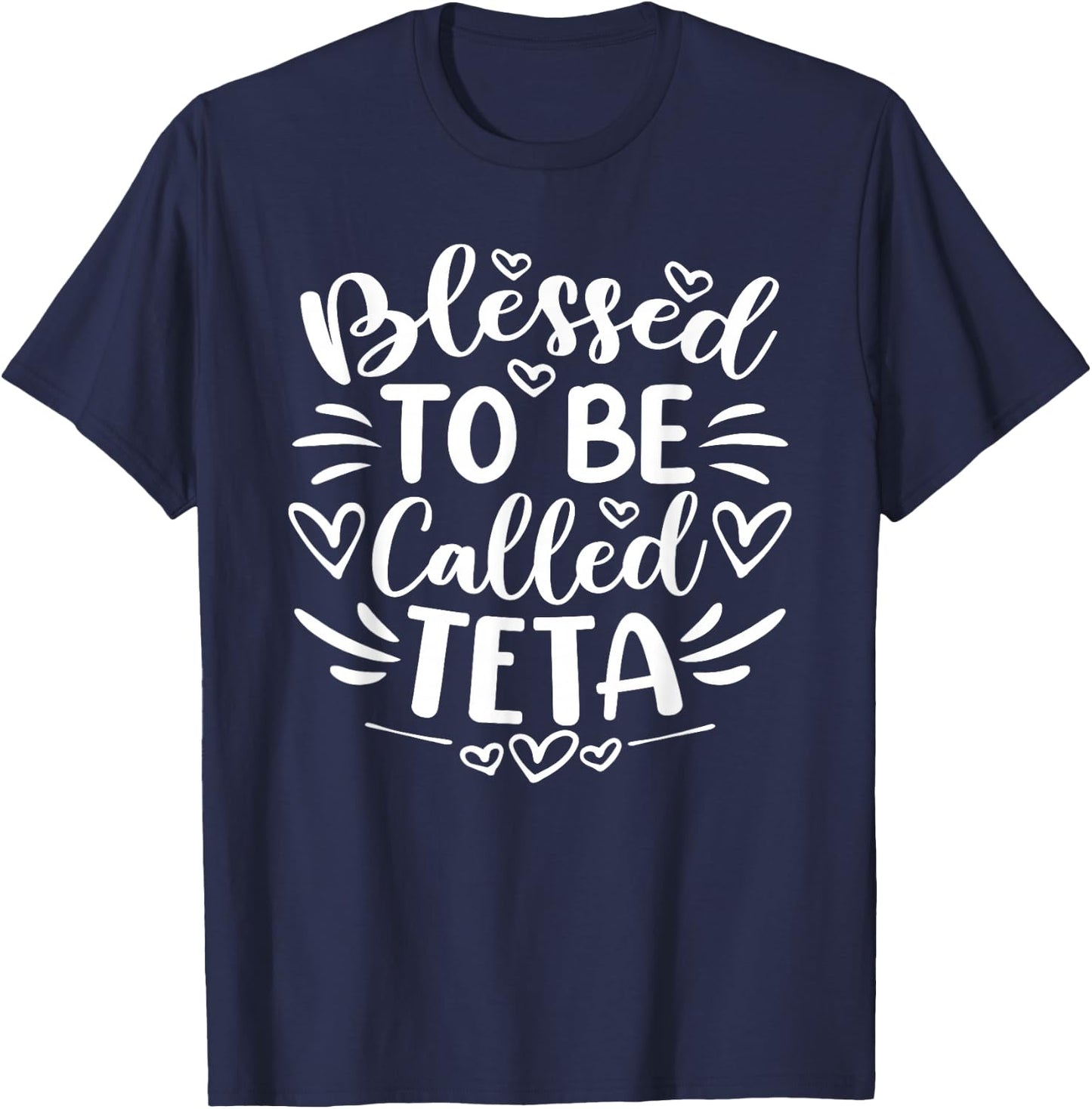 Blessed To Be Called Teta Funny Grandma Mother's Day T-Shirt - T-Shirt | Navy