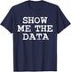Data Science Statistician Scientist Statistic T-Shirt - T-Shirt | Navy