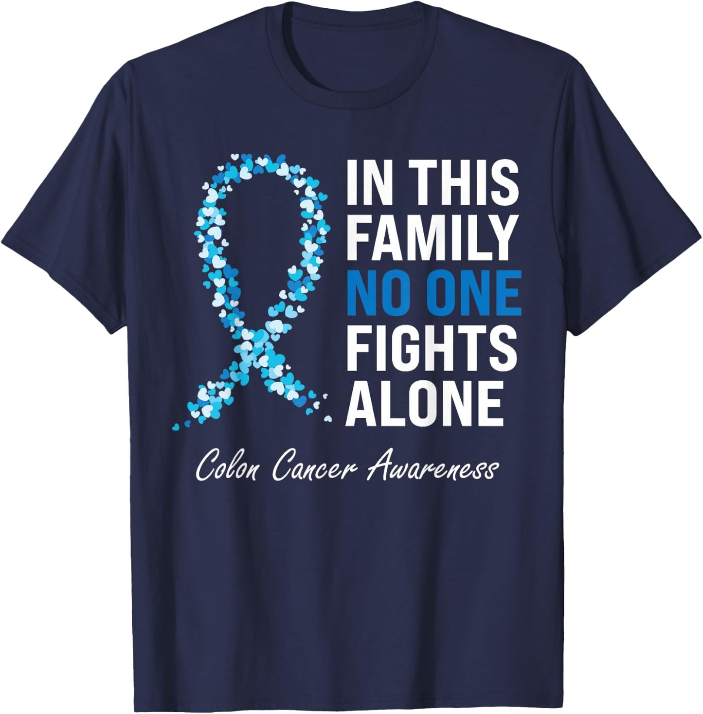 Colorectal Cancer Colon Cancer Blue Ribbon T-Shirt - T-Shirt | Navy