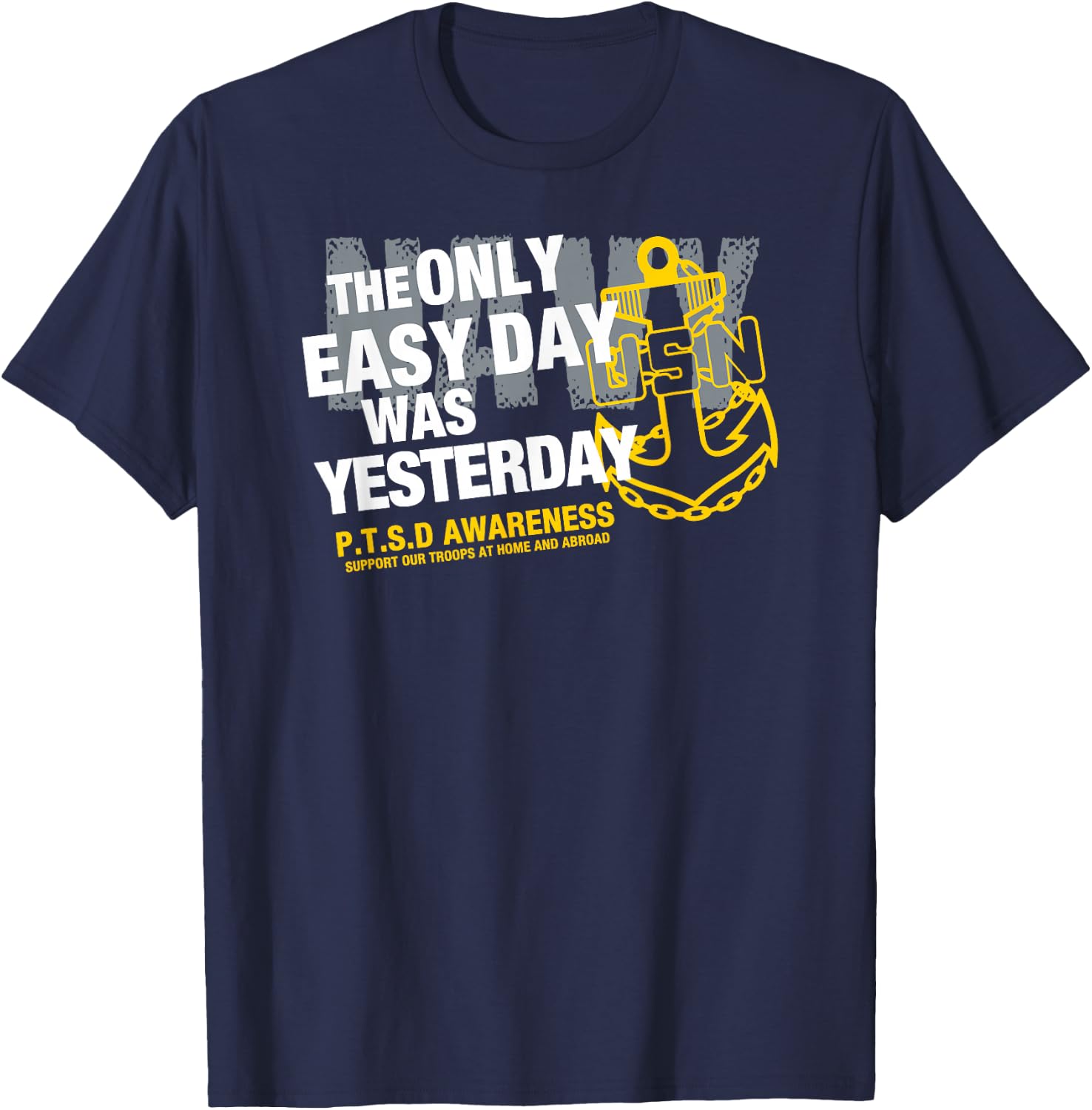 Navy - The Only Easy Day Was Yesterday T-Shirt - T-Shirt | Navy